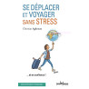 Se déplacer et voyager sans stress... et en confiance