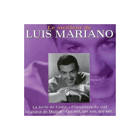 Le Meilleur De Luis Mariano Le Meilleur De Luis Mariano