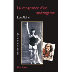 La vengeance d'un androgame: Petits suppléments à La vengeance...