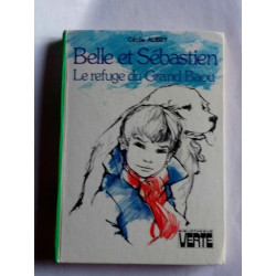 Belle et Sébastien Le Refuge du Grand Baou Bibliothèque verte