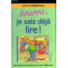 Hourra je sais déjà lire