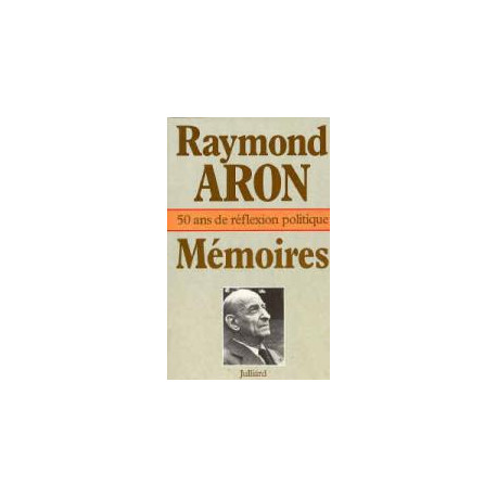 Mémoires 50 ans de réfléxion politique Mémoires 50 ans de réfléxion politique