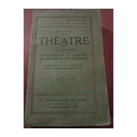 molière Théâtre Tome Troisième La Renaissance du livre non daté