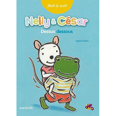 Nelly et César Dessus Dessous Nelly et César Dessus Dessous
