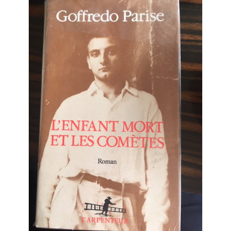 L'Enfant mort et les comètes L'Enfant mort et les comètes