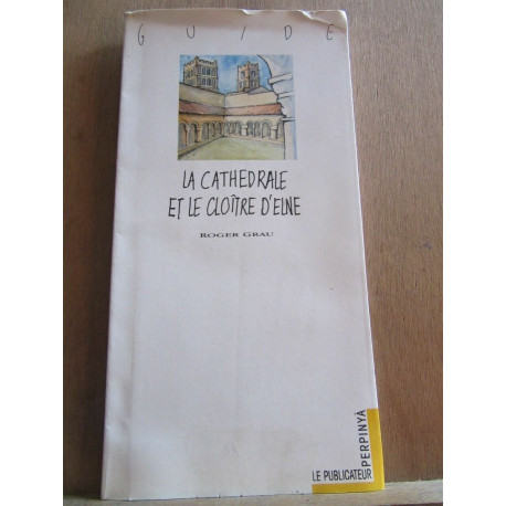 guide La Cathédrale et le Cloître d'eune le publicateur Perpinya