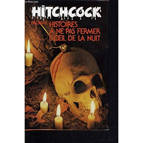 Histoires à ne pas fermer l'oeil de la nuit Histoires à ne pas fermer l'oeil de la nuit