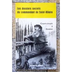COURT-CIRCUIT A GENEVE - LES DOSSIERS SECRETS DU COMMANDANT...
