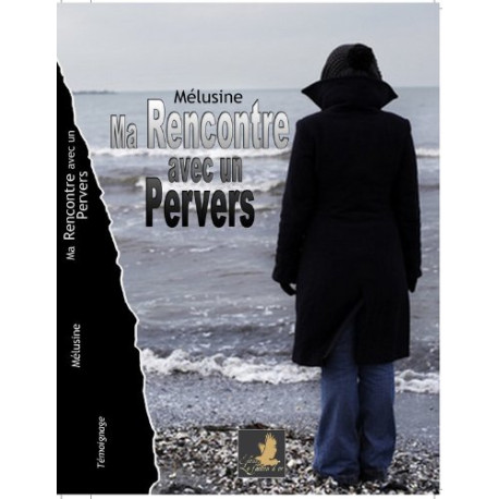 Ma Rencontre avec un Pervers Ma Rencontre avec un Pervers