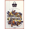 Les bonnes recettes de coquillages et crustacés