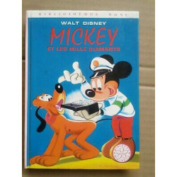 Mickey et les mille diamants Bibliothèque rose