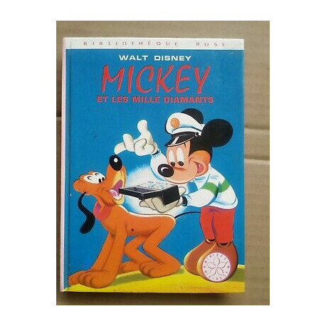 Mickey et les mille diamants Bibliothèque rose