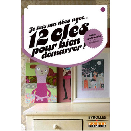 12 clés pour bien démarrer 12 clés pour bien démarrer