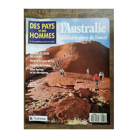 Des Pays et Des Hommes n 31 l'Australie Déserts et côtes de... Des Pays et Des Hommes n 31 l'Australie Déserts et côtes de...
