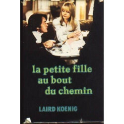 La Petite Fille Au Bout Du Chemin