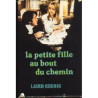 La Petite Fille Au Bout Du Chemin