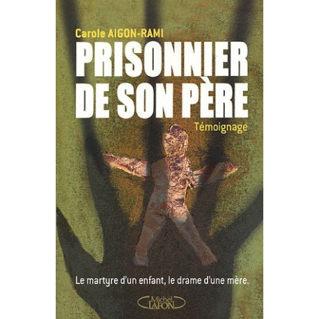 Prisonnier de son pere Prisonnier de son pere