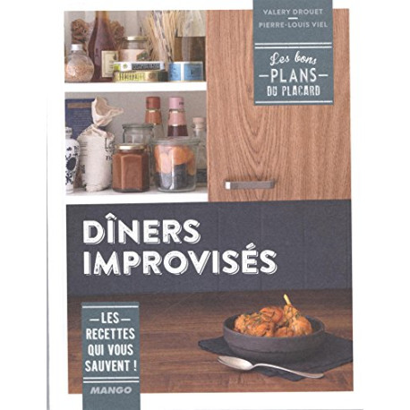 Dîners improvisés
