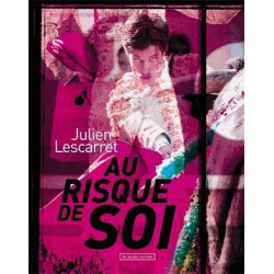 Au risque de soi