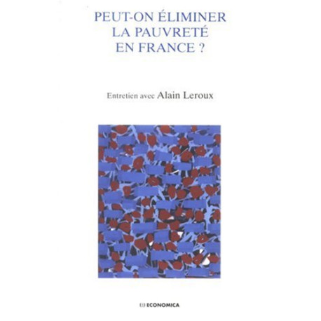 Peut-on éliminer la pauvreté en France Peut-on éliminer la pauvreté en France