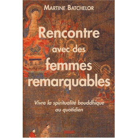 Rencontre avec des femmes remarquables. Vivre la spiritualité... Rencontre avec des femmes remarquables. Vivre la spiritualité...