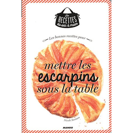 Les bonnes recettes pour mettre les escarpins sous la table