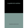 Le guide de la nutrition