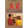 De A à Z tous les trucs de la maison
