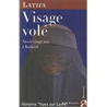 VISAGE VOLE - AVOIR VINGT ANS A KABOUL