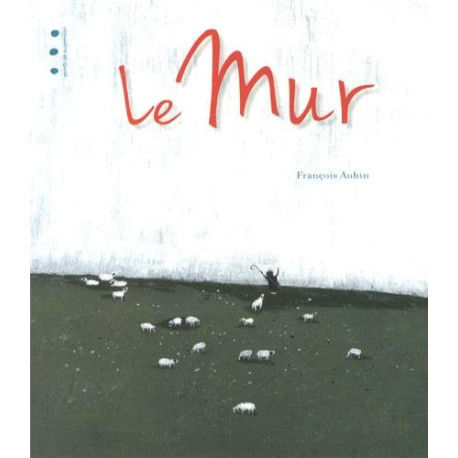 Le mur Le mur