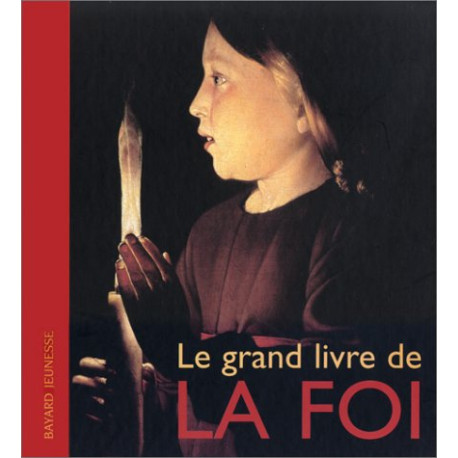 Le Grand Livre de la Foi Le Grand Livre de la Foi