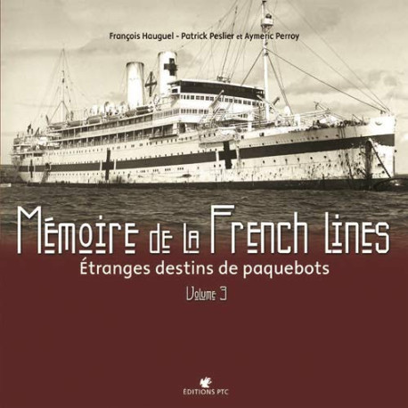 Memoire De La French Lines T3 Memoire De La French Lines T3