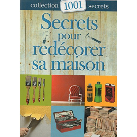 1001 secrets pour redécorer sa maison - denise Crolle-Terzaghi 1001 secrets pour redécorer sa maison - denise Crolle-Terzaghi