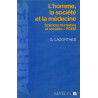 L'homme la societe et la medecine / sciences humaines et sociales pcem
