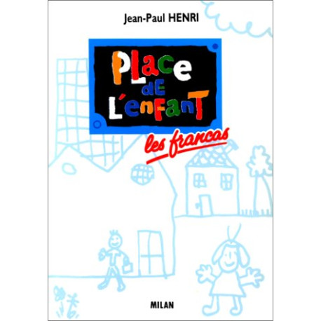 Place de l'enfant Place de l'enfant