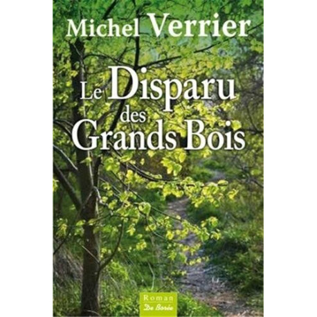 Disparu des Grands Bois (Le) Disparu des Grands Bois (Le)