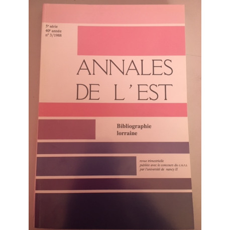 Annales de l'Est 5e série 40e année N°3/1988 Bibliographie... Annales de l'Est 5e série 40e année N°3/1988 Bibliographie...