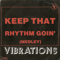 Keep That Rhythm Goin' (Medley)