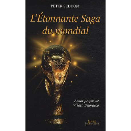 L'Etonnante Saga du mondial L'Etonnante Saga du mondial
