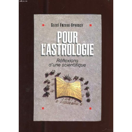 Pour l'astrologie réflexions d'un scientifique Pour l'astrologie réflexions d'un scientifique
