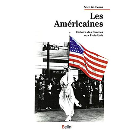 Les Américaines: Histoire des femmes aux États-Unis Les Américaines: Histoire des femmes aux États-Unis