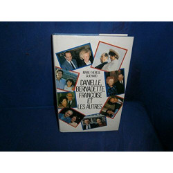 Danielle Bernadette Francoise et les autres ("Documents") (French...