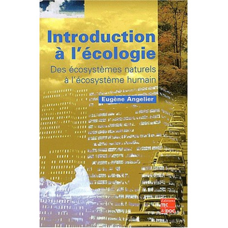 Introduction à l'écologie. Des écosystèmes naturels à l'écosystème... Introduction à l'écologie. Des écosystèmes naturels à l'écosystème...