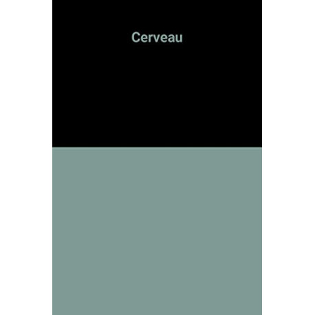 Cerveau Cerveau