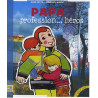 Papa : Profession... héros
