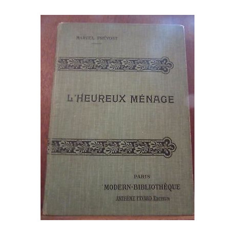 Marcel prévost L'Heureux ménage modern bibliothèque Arthème Fayard