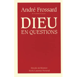 Dieu en questions