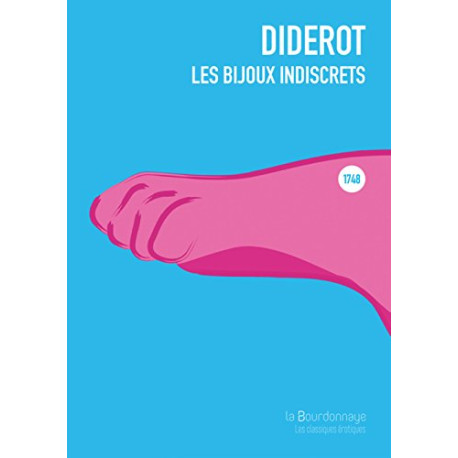 Les bijoux indiscrets : Paru pour la première fois en 1748 Les bijoux indiscrets : Paru pour la première fois en 1748