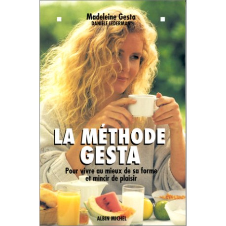 La méthode Gesta La méthode Gesta