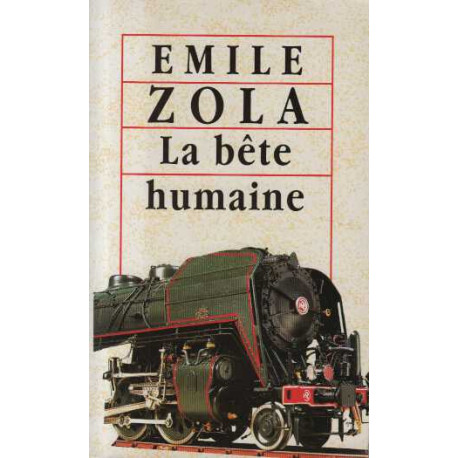 La bete humaine La bete humaine